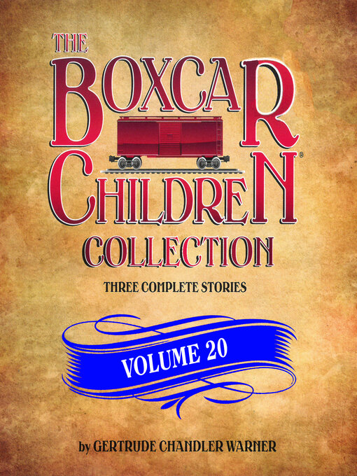 Title details for The Boxcar Children Collection, Volume 20 by Gertrude Chandler Warner - Wait list